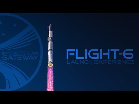 SpaceX Starship Flight-6: An Interstellar Gateway Launch Experience (4K HDR)