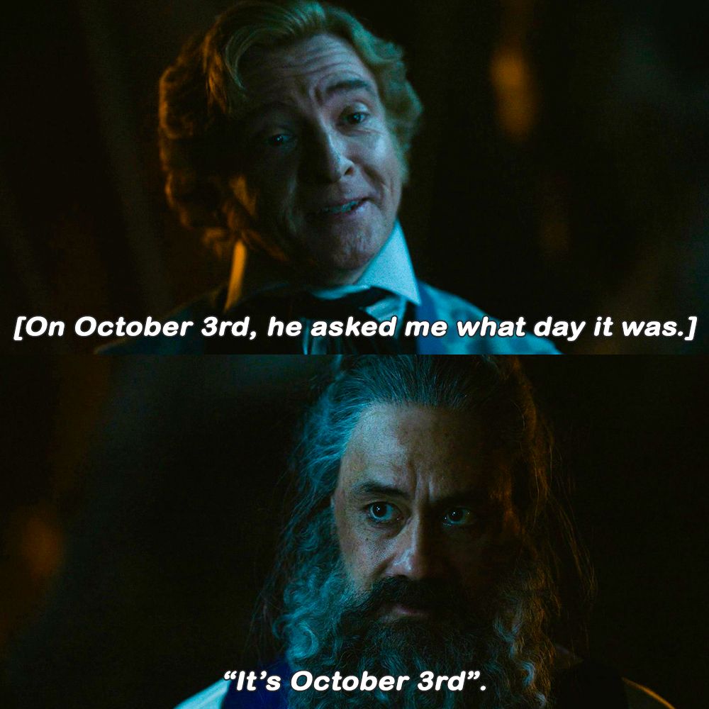 two combined pictures of Ed and Stede from season one episode five, the first one is Stede looking at Ed during the you wear fine things well scene with the caption on the pic that says "On October 3rd, he asked me what day it was" and the second picture is Ed looking back at Stede with the caption "It's October 3rd".