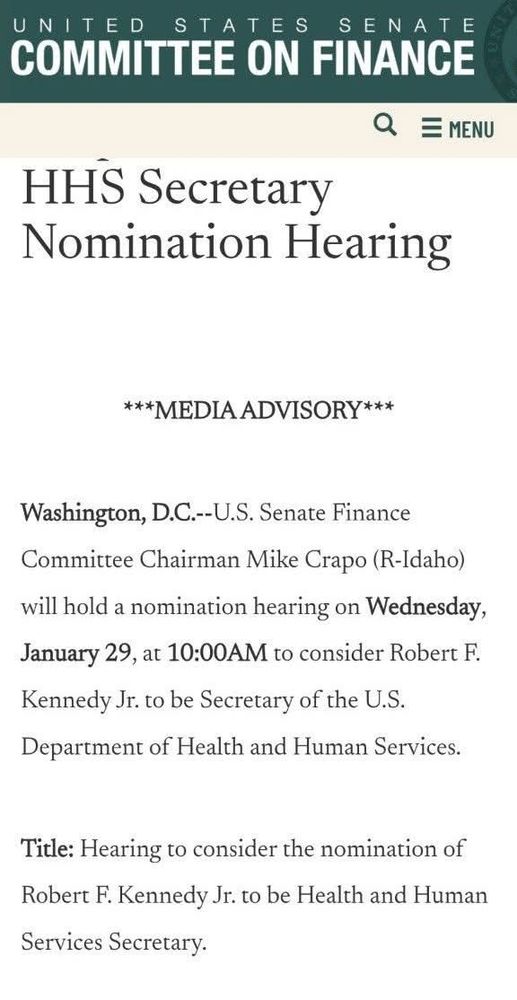 Notification of HHS Secretary Nomination Hearing  on Wed Jan 29th at 10am to consider RFK Jr too be Secretary of Health and Human Services 