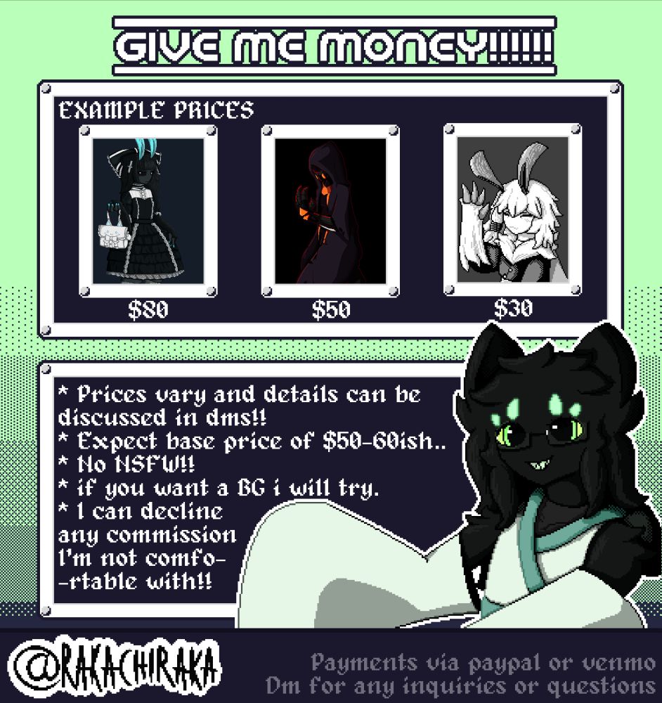 Art commission sheet
Prices vary and details can be discussed in dms
Expect base price of $50-60ish
No NSFW
If you want a BG i will try
I can decline any commission i'm not comfortable with
Payments via paypal or venmo
Dm for any inquiries or questions