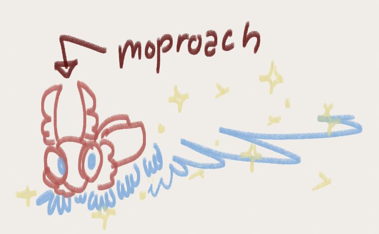 a digital doodle of a red moth-roach with blue mops for feet, leaving a shiny wet trail as it moves. There is an arrow pointing to it labeled “moproach”