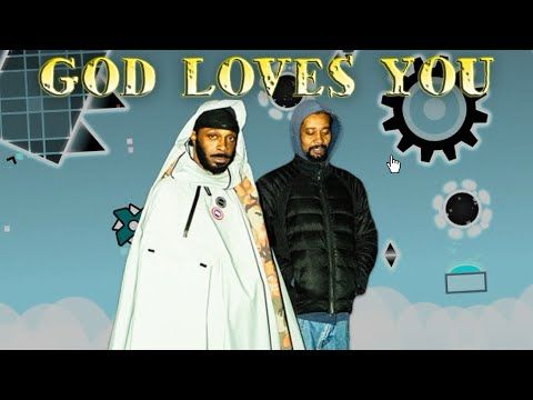 "GOD LOVES YOU" - LAYOUT (JPEGMAFIA + DANNY BROWN) | Geometry Dash 2.11