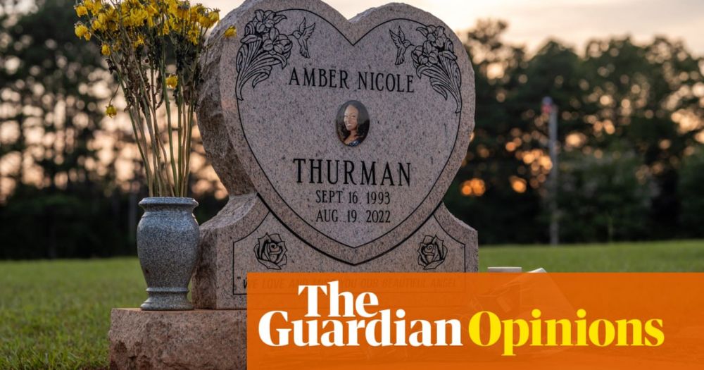 Amber Thurman was killed by Georgia's abortion ban. There will be others | Moira Donegan