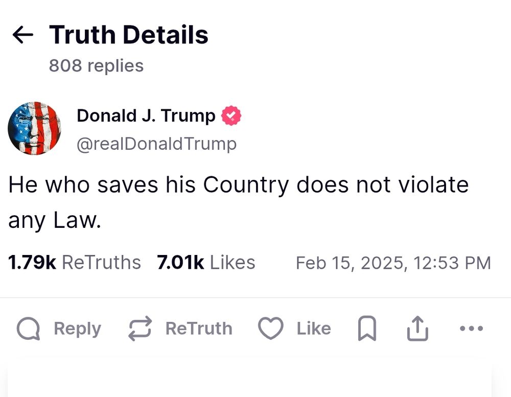 Trump: "he who saves his Country does not violate any Law."