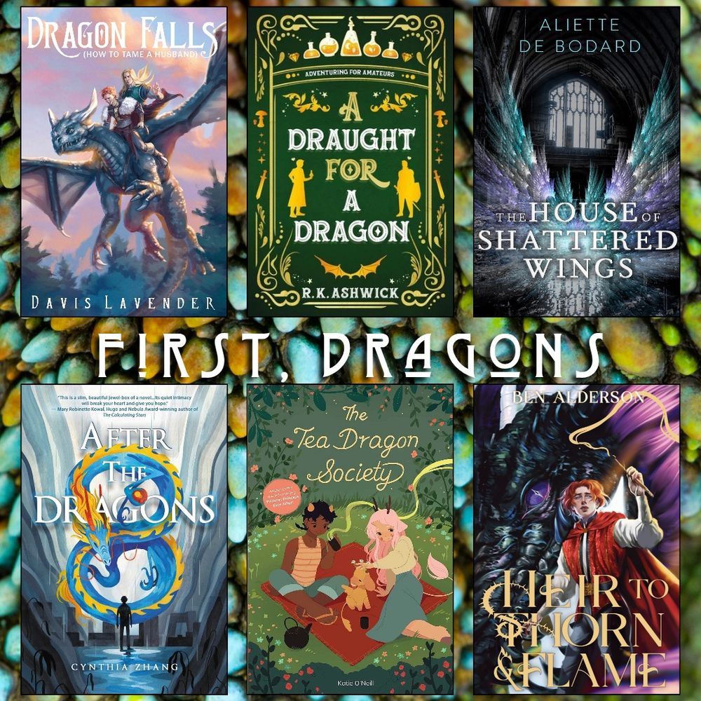 First, Dragons book recs. Dragon Falls How to Tame A Husband by Davis Lavender. A Draught for a Dragon by R.K. Ashwick. The House of Shattered Wings by Aliette de Bodard. After the Dragons by Cynthia Zhang. The Tea Dragon Society by Katie O'Neill. Heir to Thorn and Flame by Ben Alderson.
