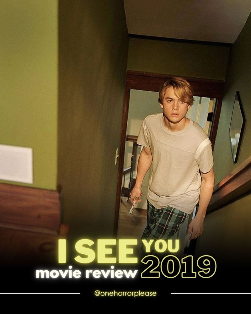 I See You (2019)
Movie Review by @onehorrorplease

Pictured is a teenage boy coming up the stairs in sleeping clothes, looking alert as if he has heard something. 