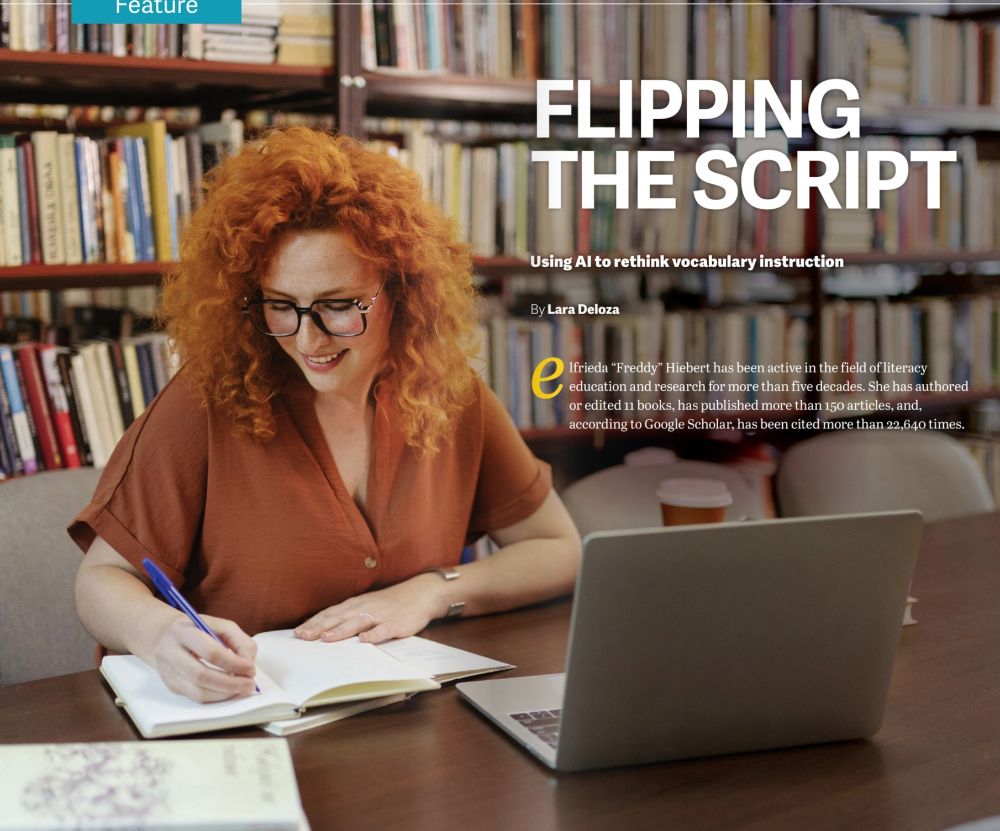 Cover photo of article  in Literacy Today magazine showing a woman with wavy red hair sitting in a library with an open laptop in front of her, writing in a notebook.  Title "Flipping the Script: Using AI to rethin vocabulary instruction" is superimposed on photo.