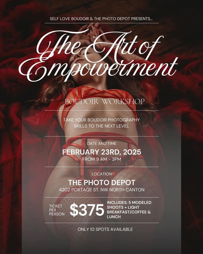 Boudoir Workshop 
February 23rd 
9am-3pm
'THE PHOTO DEPOT'
4202 Portage St. NW North Canton