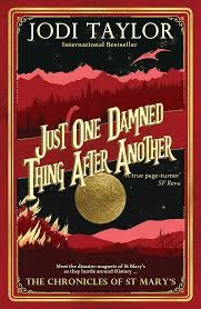 Cover of Just One Damned Thing After Another by Jodi Taylor: A red background framed in gold, with a silhouette of a pterodactyl flying in the top right corner. Rolling hills and forested mountains are depicted in black and dark red with a diplodocus visible. The bold, stylized title appears in cream-colored text at the center, with a gold medallion, which looks like it has the internal layout of a pocket watch, overlaying it.
Under this in the same shades of pinks, reds, & gold there is a depiction of early 20th century war. Concertina wire & flames. 
The author’s name, ‘Jodi Taylor,’ International bestseller is displayed at the top in gold, accompanied by the subtitle, “Meet the disaster magnets of St. Mary’s as they hurtle around history. The Chronicles of St. Mary’s, at the bottom.”