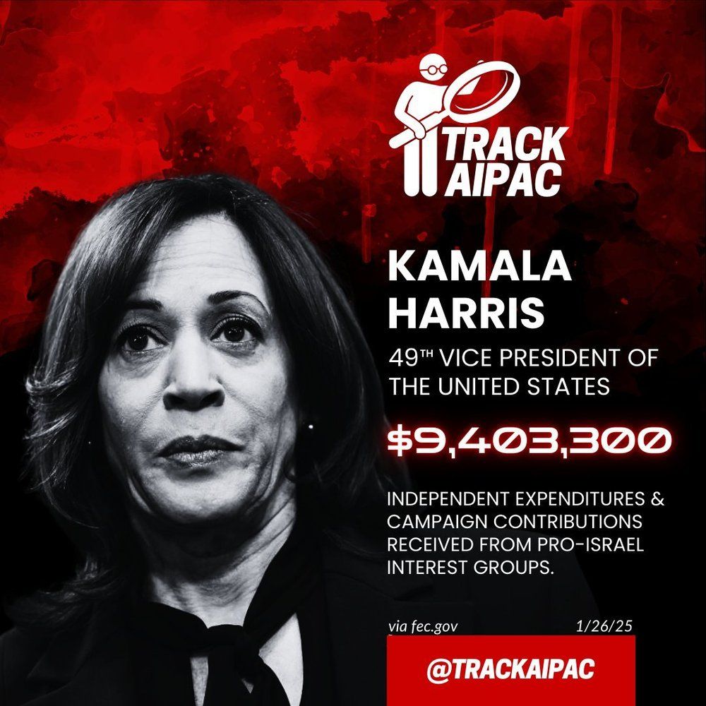 "Track AIPAC" showing that Kamala Harris took 9,403,300 dollars from AIPAC.
