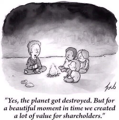 A man in a tatered business suit speaking to children around a fire

"Yes, the planet got destroyed. But for a beautiful moment in time we created a lot of value for shareholders."