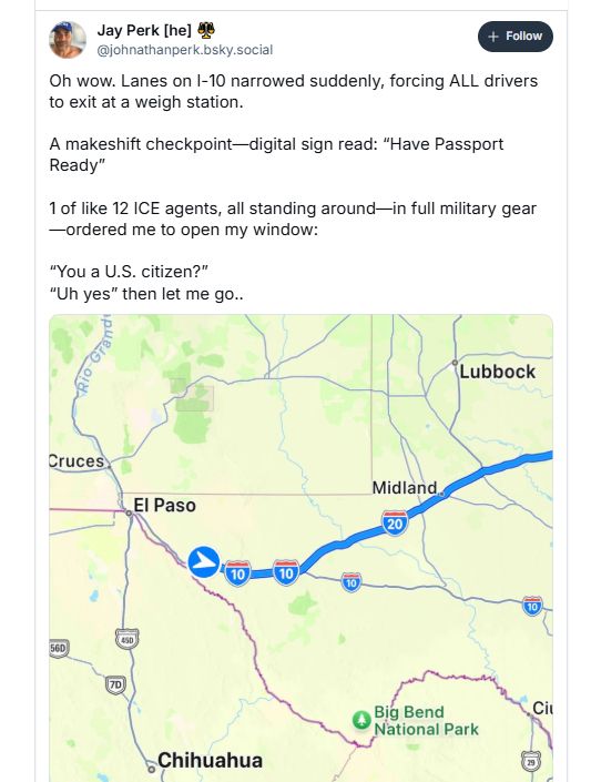 Screengrab of skeet https://bsky.app/profile/johnathanperk.bsky.social/post/3lsqzbqtxfs2m confirming ICE checkpoint sign in Texas has sign "Have Passport Ready".