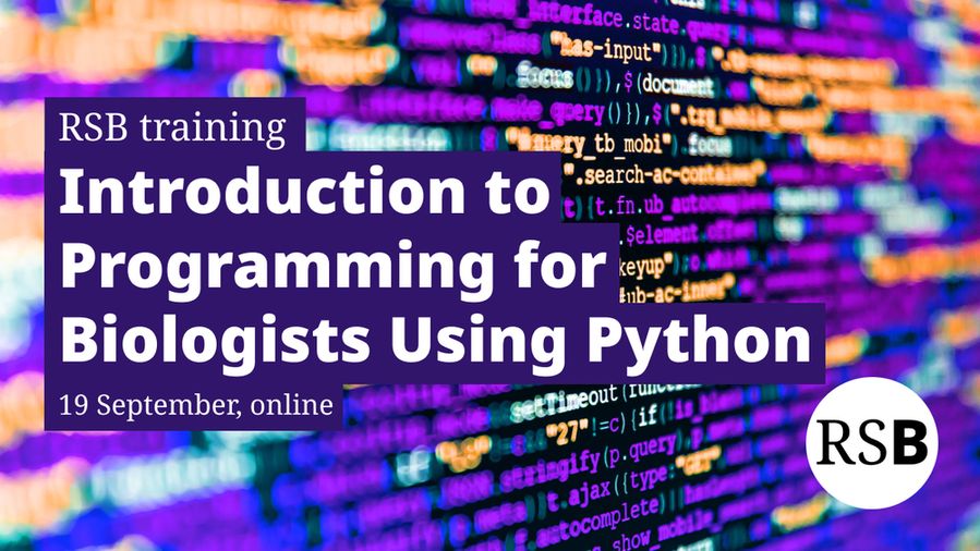 Colourful computer coding. Text says RSB training, Introduction to Programming for Biologist Using Python, 19 September, online