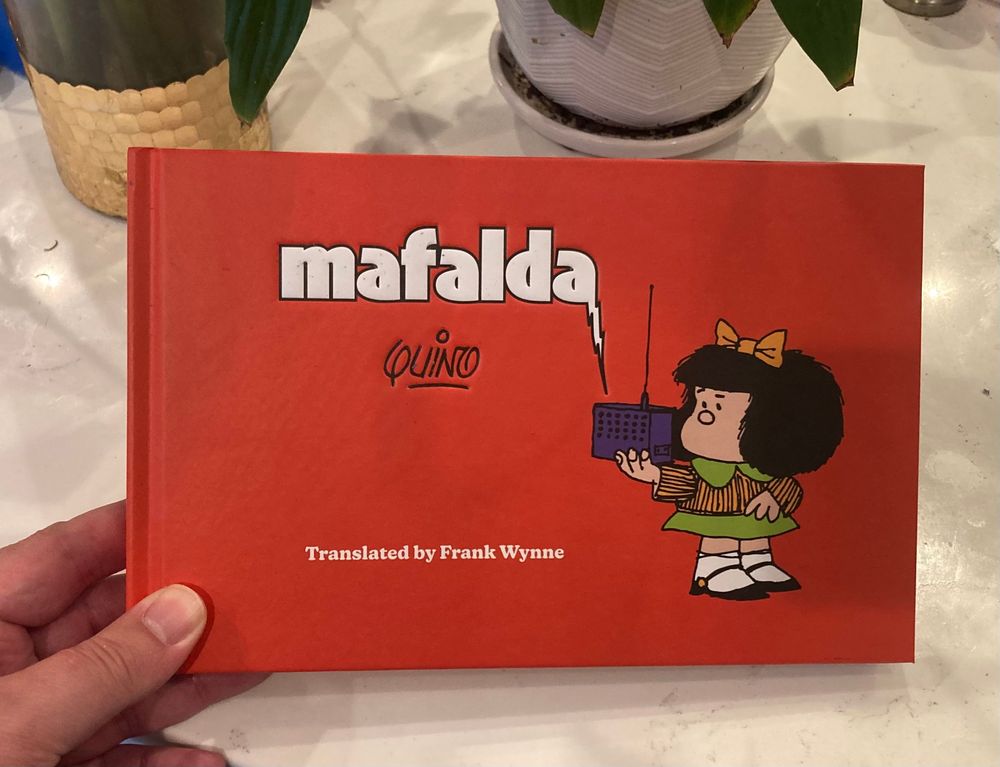 Cover of new Mafalda by Quino in an English translation by Frank Wynne 