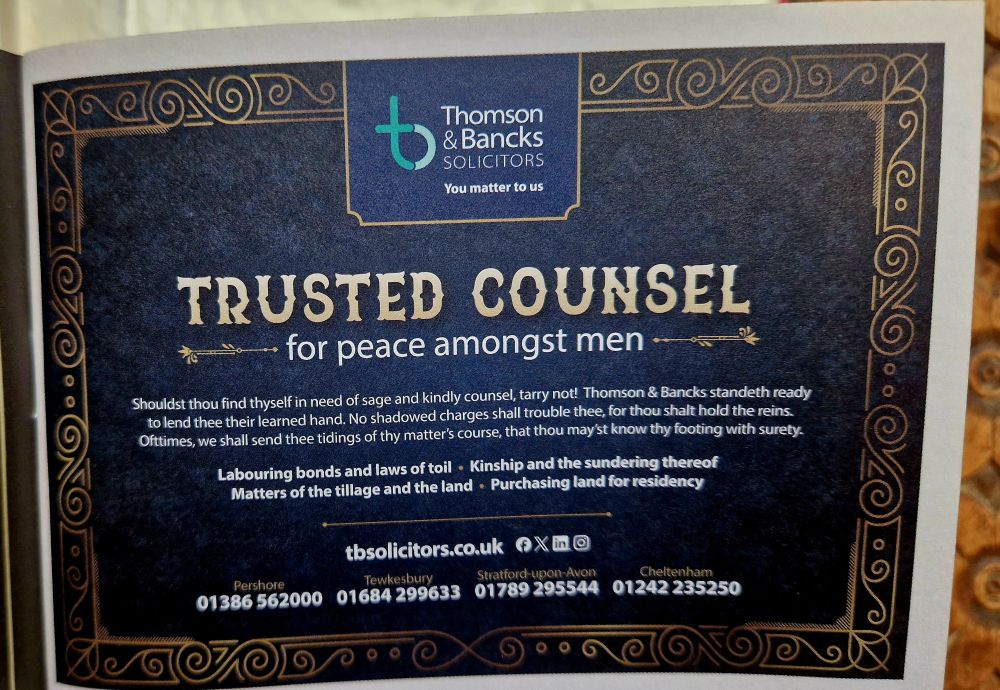 Advert text: "Thomson & Bancks SOLICITORS
You matter to us
TRUSTED COUNSEL
tor peace amongst men
Shouldst thou find thyself in need of sage and kindly counsel, tarry not! Thomson & Bancks standeth ready thou shalt hold the reins. to lend thee Oftimes, we shall send thee tidings of thy matter's course, that thou may'st know thy footing with surety-
Labouring bonds and laws of toil . Kinship and the sundering thereof. Mattere of the tillage and the land . Purchasing land for residency. "