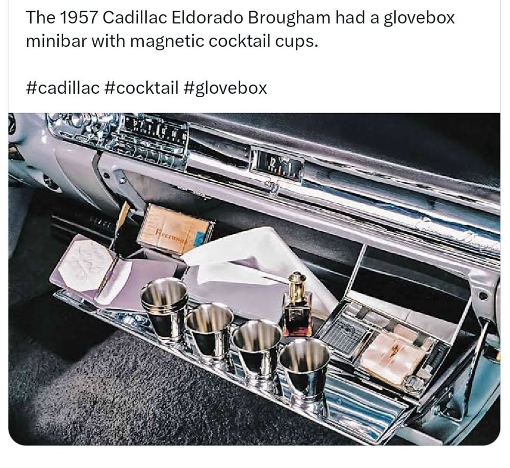 A photo of the dashboard of a 1957 Cadillac Eldorado Brougham

The 1957 Cadillac Eldorado Brougham had a glovebox minibar with magnetic cocktail cups.
