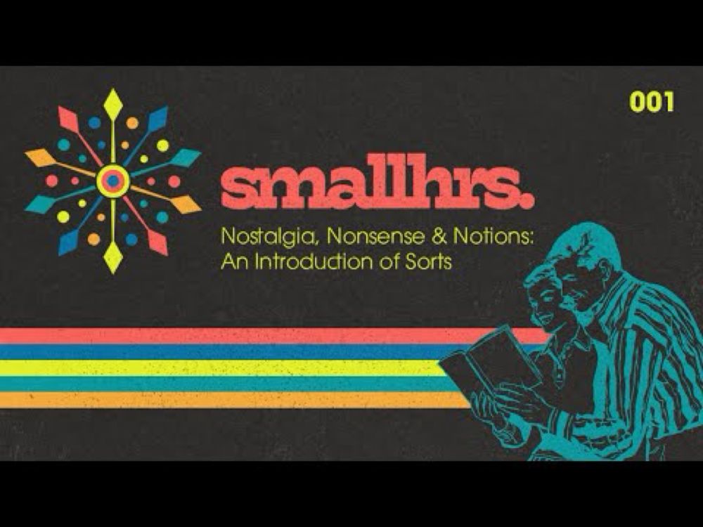 SMALLHRS || An Introduction || 001