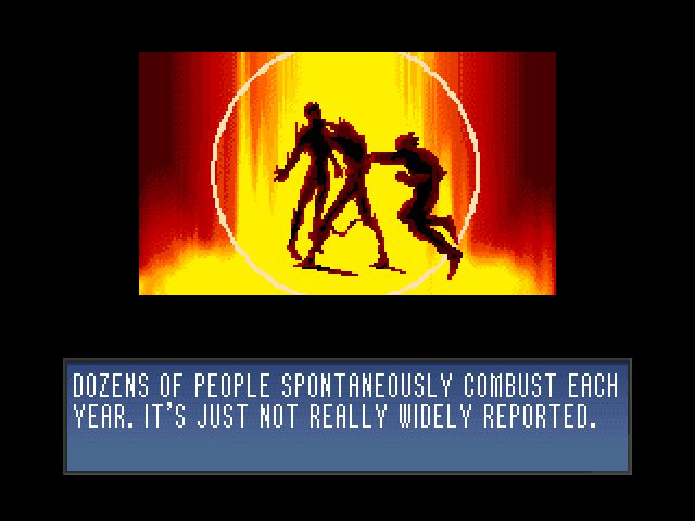 SACRED FORCE TEAM: Dozens of people spontaneously combust each year. It's just not really widely reported.

This Is Spinal Tap (1984), King Of Fighters 97 (1997)