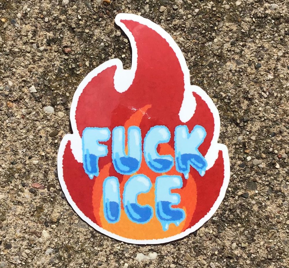 A photo of a sticker. The sticker has a thin white border. The design features a red, orange, and yellow flame. In front of the flame is text that reads “FUCK ICE”. The letters look like ice cubes which are melting.