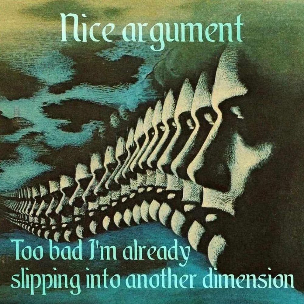 Psychedelic-style meme artwork showing a repeating fractal of stone-like faces stretching diagonally across the image, gradually dissolving into the background. The color palette is teal, blue, and muted green, giving a dreamlike aquatic vibe. Surreal distortions make the faces look like they’re phasing through space and time. Overlaid text at the top reads, “Nice argument,” and at the bottom, “Too bad I’m already slipping into another dimension.” Generated with Bluesky AltText, a CustomGPT.

