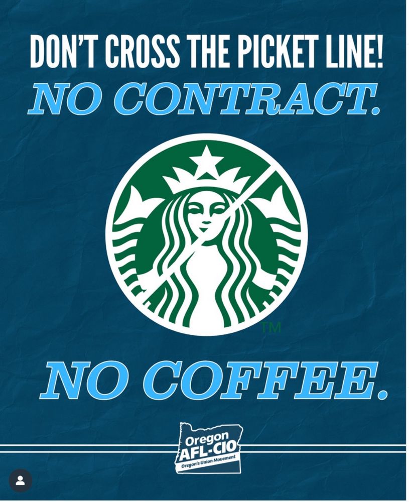 Starbucks workers on strike. No contract, no coffee.
