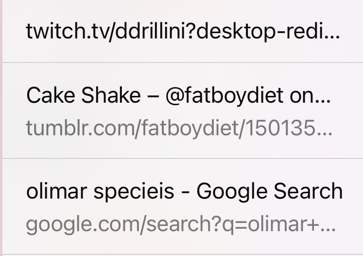 Adjacent closed tab history for "twitch.tv/ddrillini", "Cake Shake - @fatboydiet on Tumblr", and "olimar specieis - Google Search"
