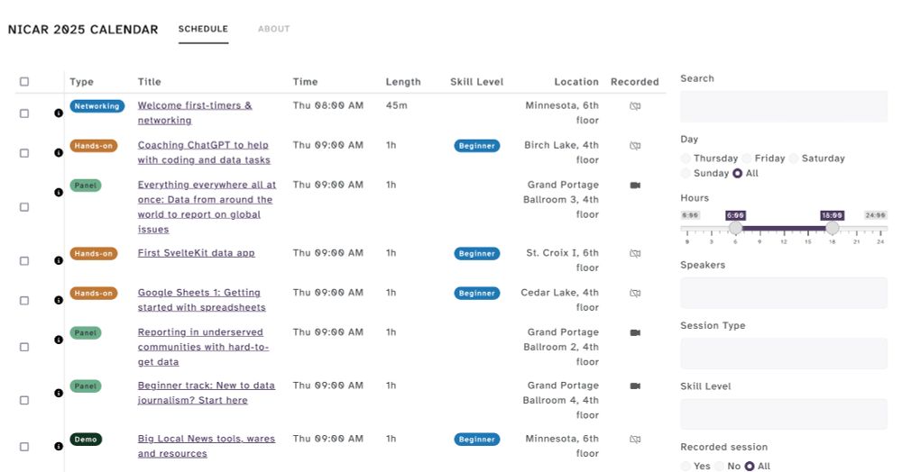 Shiny app table of NICAR 2025 sessions, displaying fields including session type, time, length, skill level, location, and whether the recorded. The interactive options to filter the sessions include a keyword search bar, a radio button for the day of the conference, a slider for the time of day, a search bar for speakers, session type, and skill level, and lastly, a radio button for whether the session will be recorded. Official conference schedule is posted online at https://schedules.ire.org/nicar-2025/index.html