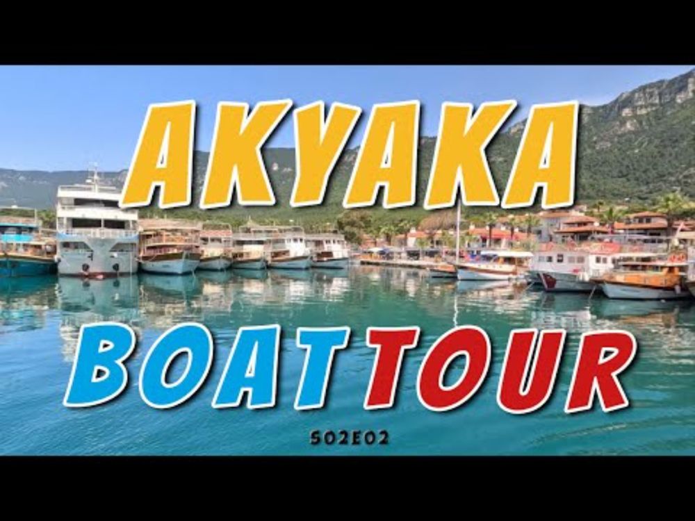 Akyaka, Turkey Boat Tour (2024) - S02E02