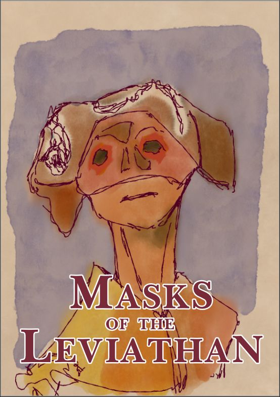Digital ink and colour drawing of a jester-type figure, with a mask and a headdress where a sea serpent is slithering along. Large text at the bottom says "Masks of the Leviathan"