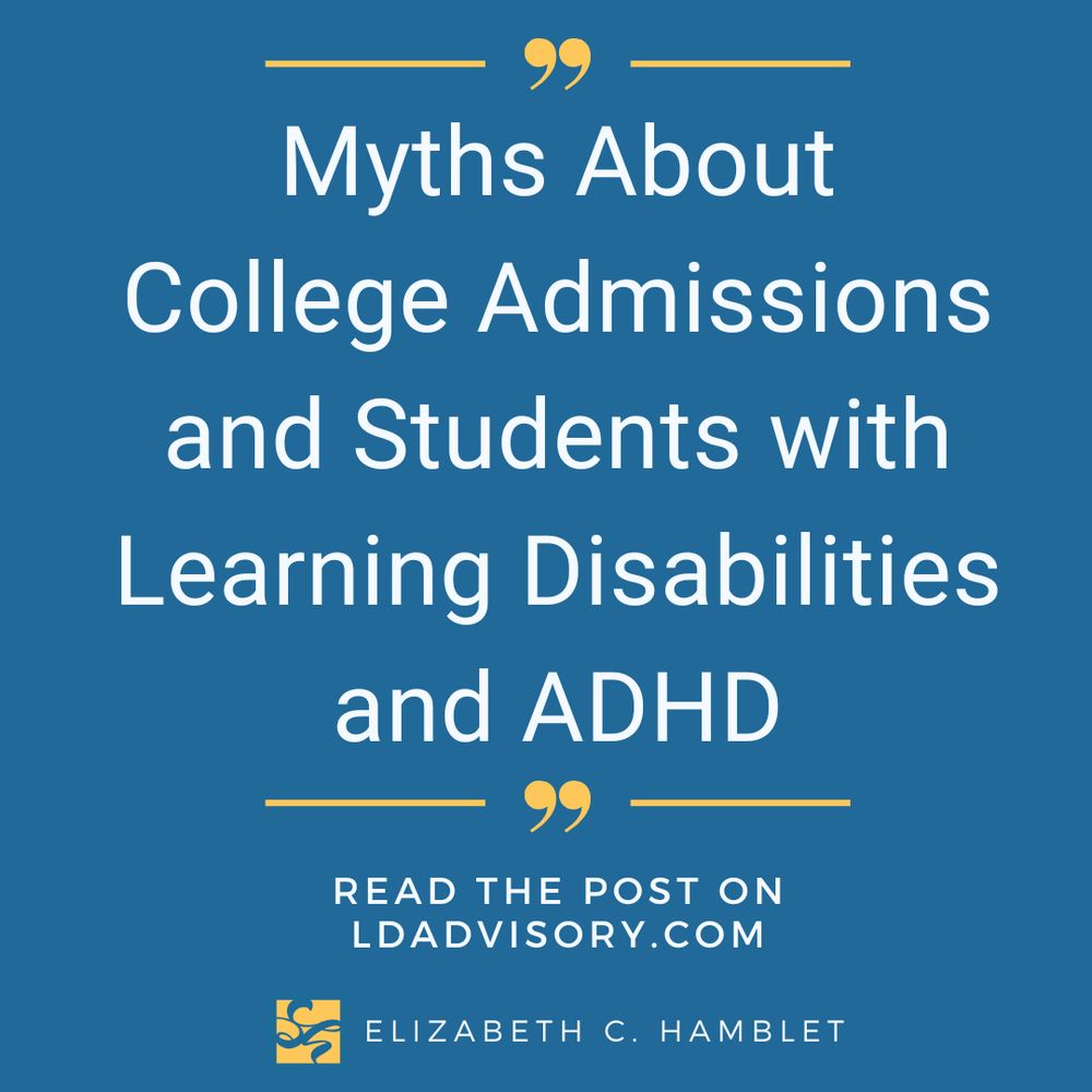 Post title is "Myths About College Admissions and Students with Learning Disabilities and ADHD." Read the post on LDadvisory.com