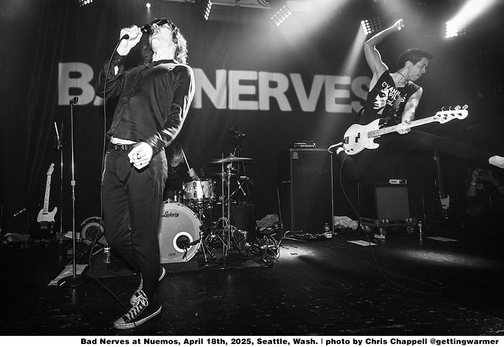 Bad Nerves at Nuermos, April 19th, 2025, Seattle, Wash. | photo by Chris Chappell @Gettingwarmer