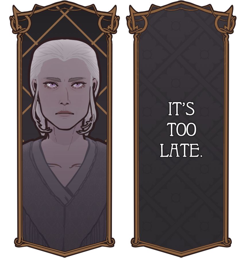 charm design for rhaenyra targaryen from house of the dragon. on the left is a portrait of her for the front side in an art nouveau inspired frame. the frames shape is inspired by rhaenyra’s crown from the show. rhaenyra is a human woman with white blonde hair and purple eyes. her expression is grim and determined. she wears her dark grey nightgown from the last episode of season 2. this charm is darker than alicent’s. behind rhaenyra is a dark background. a gold latticework also frames her, mimicking the shape of the scroll shelf from the show and seeming like a cage.
the back side of the charm is much simpler and bears the same frame. theres a geometric pattern overlaying the dark backing that mimics the latticework on the front. there is text that reads “It’s too late.”