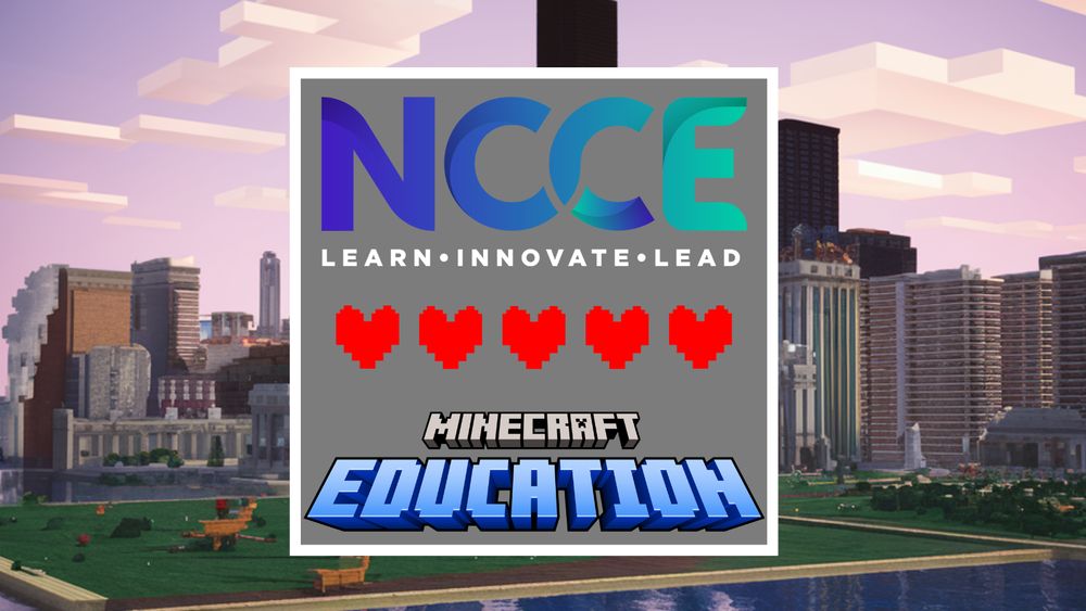 NCCE logo with the words "Learn • Innovate • Lead" above Minecraft-style pixel hearts and the Minecraft Education logo, set against a blocky cityscape.