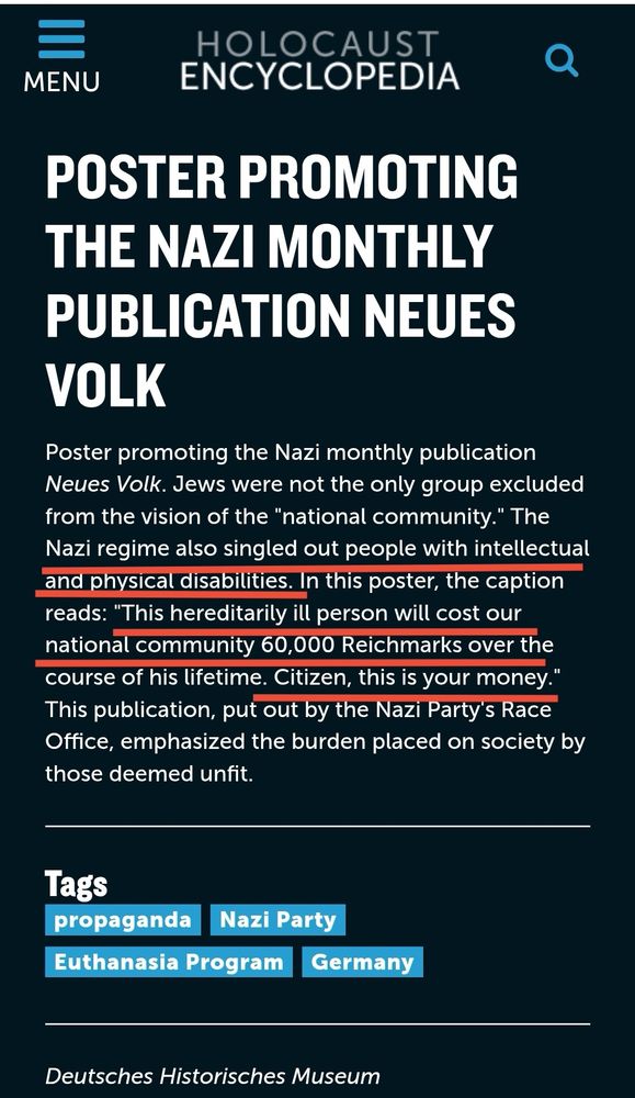 Screenshot of holocaust encyclopedia explaining "nazi regime also singled out people with intellectual and physical disabilities..." this hereditary ill person will cost our national community 60,000 reichmarks over the course of his lifetime. Citizen, this us your money" 