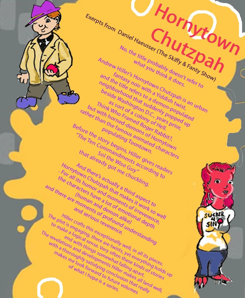Excerpts from Paul Weimer's review of Hornytown Chutzpah. You can read the entire article here: http://www.nerds-feather.com/2025/09/book-review-hornytown-chutzpah-by.html