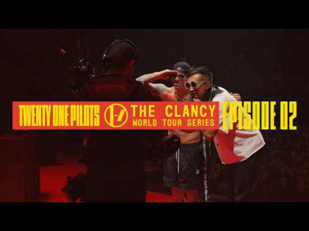 Twenty One Pilots - The Clancy World Tour Series: Episode 2