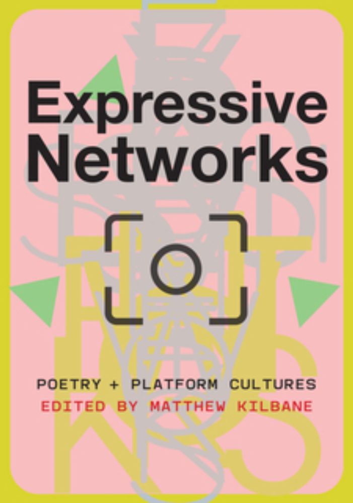 Expressive Networks: Poetry and Platform Cultures