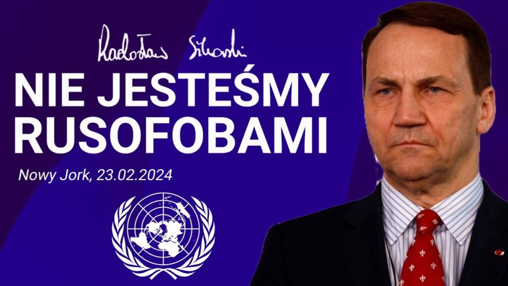 Radosław Sikorski bezlitosny dla ambasadora Rosji. Wystąpienie w ONZ, 23.02.2024