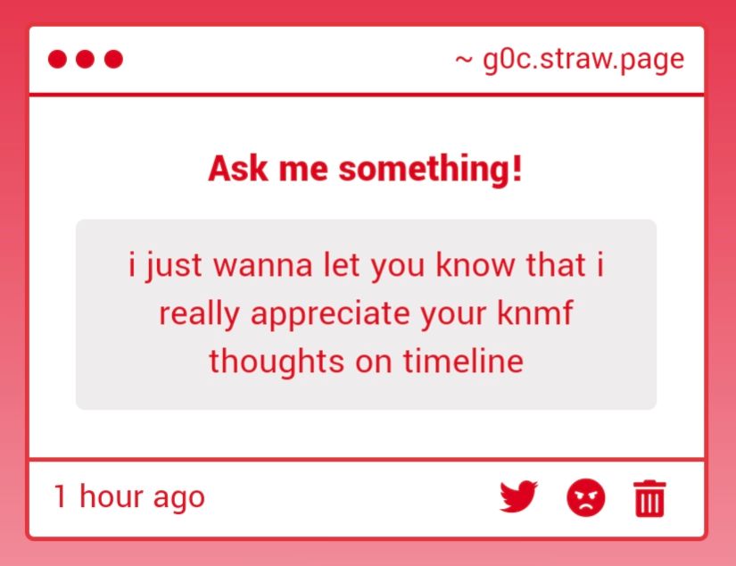 Text in picture: i just wanna let you know that i really appreciate your knmf thoughts on timeline