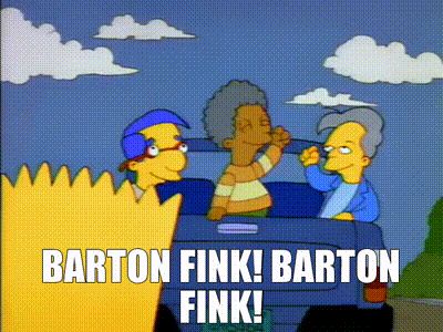 Still image from The Simpsons of Milhouse and two other children on the back of a blue pick up truck with the back of Bart’s head in the foreground. White block text reads “Barton Fink! Barton Fink!”