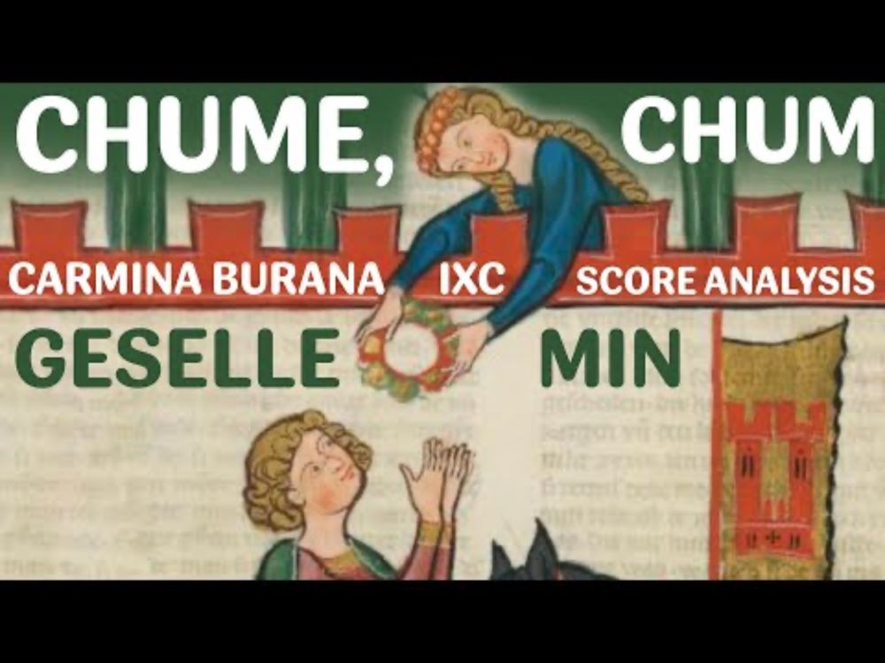 Carmina Burana IXC: Chume, chum geselle min