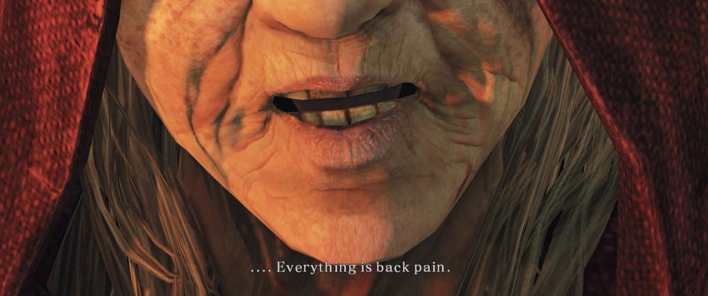 Close up of witch in dark souls 2 saying everything is back pain.