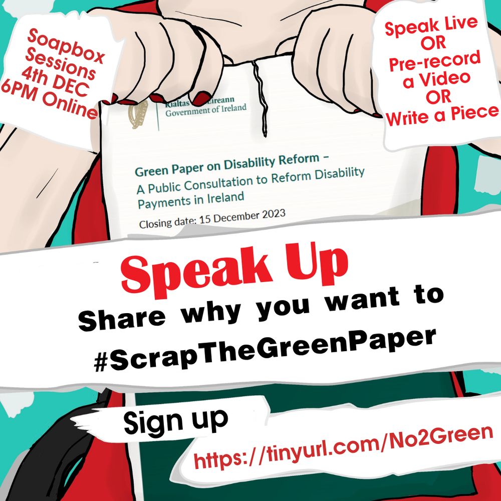 Image Description
A white person with bright red hair sitting in a wheelchair. They are wearing  a bright red dress and red nail varnish.

They are tearing up the Green Paper on Disability Reform. Surrounding the person is scraps of paper with text. 

Image text 
Soapbox
Sessions
4th DEC
6PM Online
Speak Live
OR
Pre-record
a Video
OR
Write a Piece
Speak Up
Share why you want to #ScrapTheGreenPaper
Sign up
https://tinyurl.com/No2Green