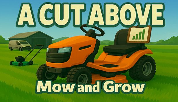 Steam：A Cut Above: Mow & Grow
