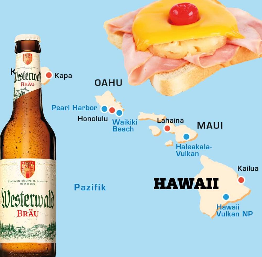 Ein Ausschnitt einer Landkarte. Zu sehen ist die Inselgruppe von Hawaii.
Daneben steht eine Flasche Bier (Westerwald Bräu) un weiter oben ist ein Toast Hawaii in das Bild hinein montiert.