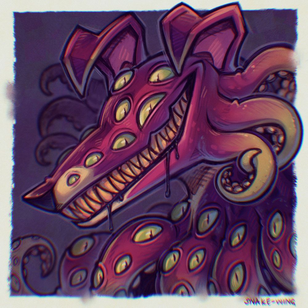 A purple and green sighthound type dog with multiple tentacles on it’s cheeks and neck. It’s face and the tentacles are covered in eyes. The dog is grinning and it has too many teeth.