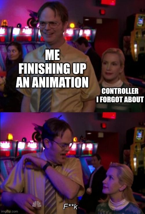 Angela Dwight meme of Angela (labeled Controller I forgot About) surprising Dwight (labeled Me finishing up an animation)