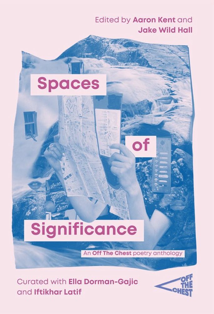 Cover of Spaces of Significance by Off The Chest. A collage of landscapes and architecture with the dominant image being an unfolded street map and the hands of the person using it.