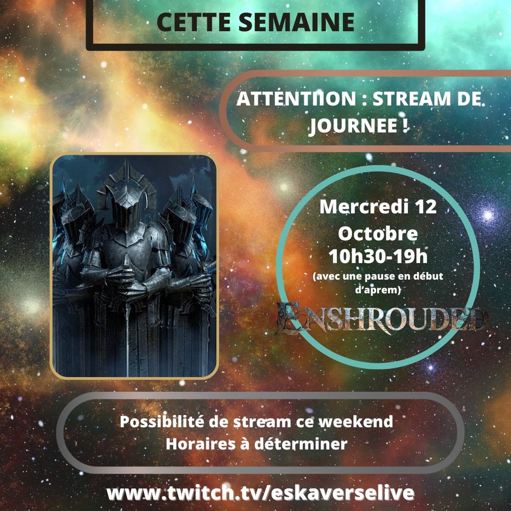 Mercredi 12 Novembre 2025 10h-19h : Enshrouded (avec une pause en début d'aprem)
Peut-être un stream ce weekend - samedi ou dimanche aprem/soir