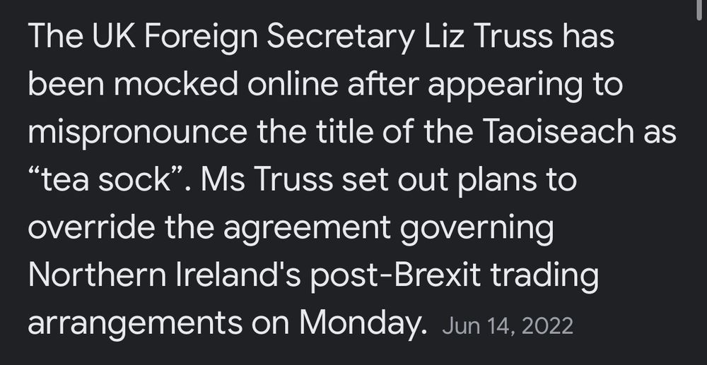 screenshot of news article of how liz truss set out plans to override the good friday agreement in order to force brexit through and mispronounced "taoiseach" as tea-sock